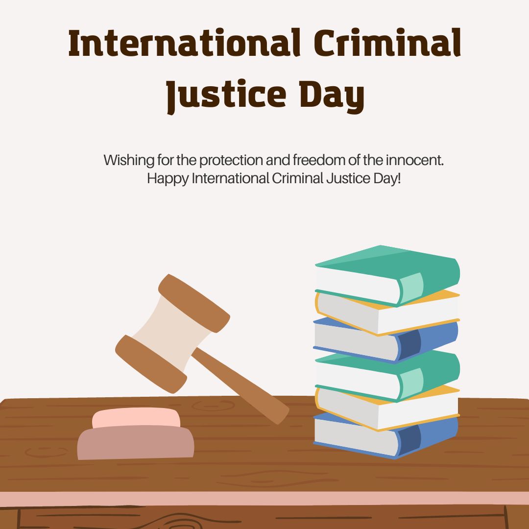 Wishing for the protection and freedom of the innocent. Happy International Criminal Justice Day! - International Criminal Justice Day wishes, messages, and status